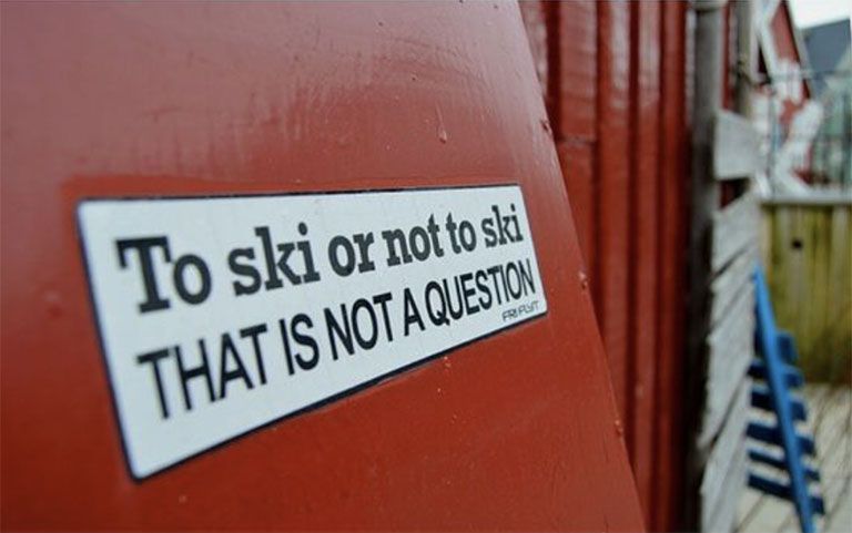 To ski or not to ski. That is not a question.