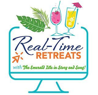 Real Time Retreats: The Emerald Isle in Story and Song