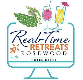 Real-Time Retreats - Rosewood Hotel Group
